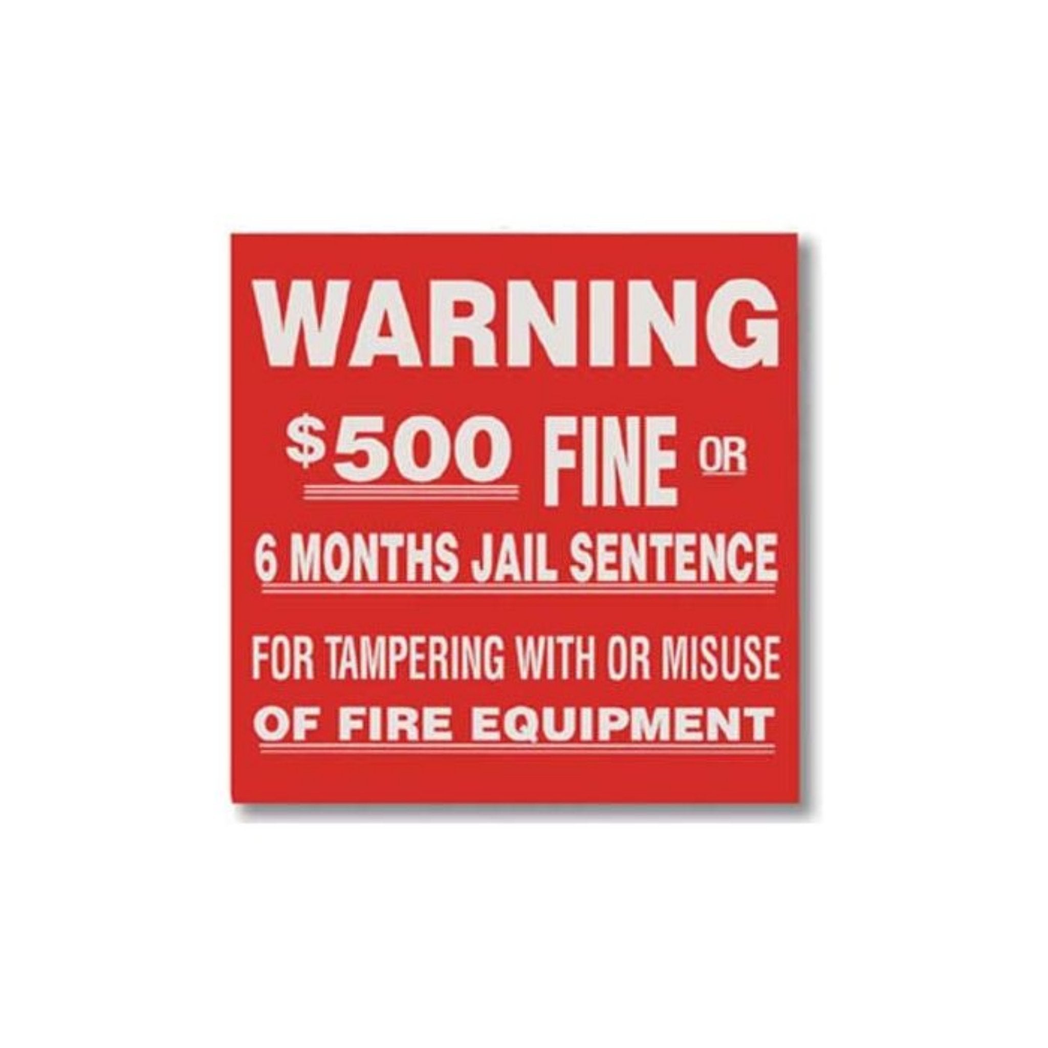 Warning $500 Fine Tampering Fire Sign, Main Image