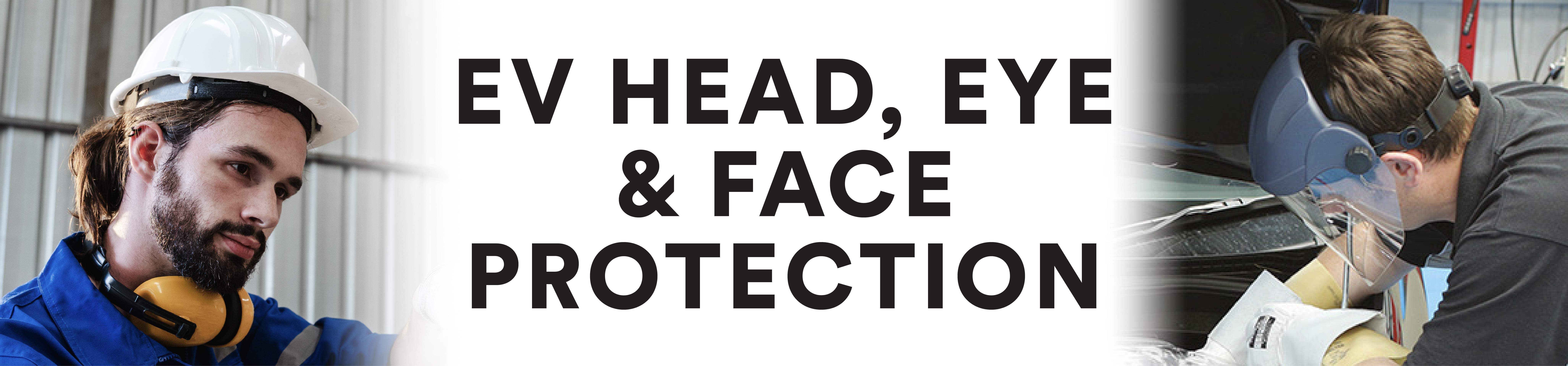 EV Head, Eye & Face Protection