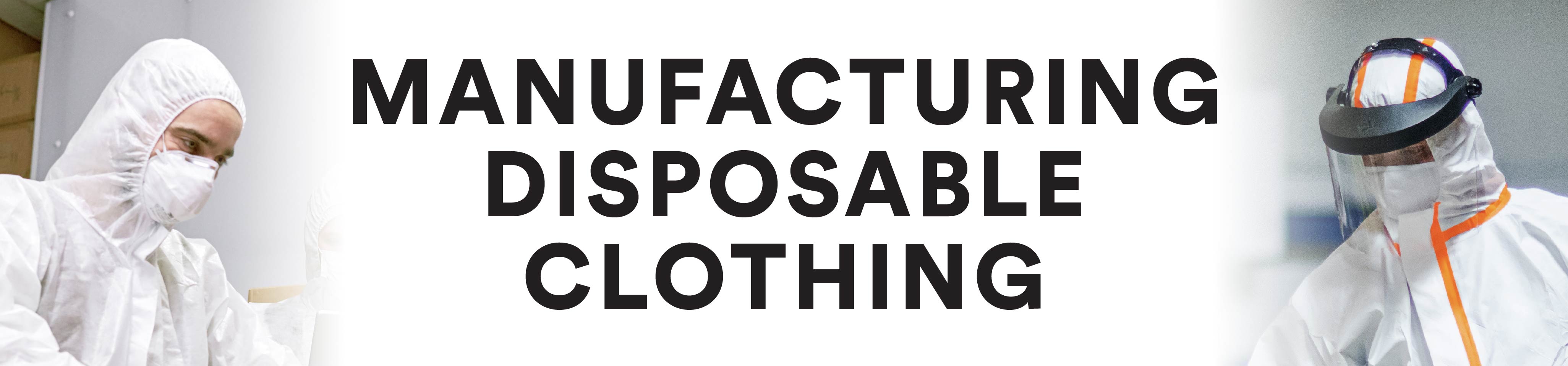 Manufacturing Disposable Clothing