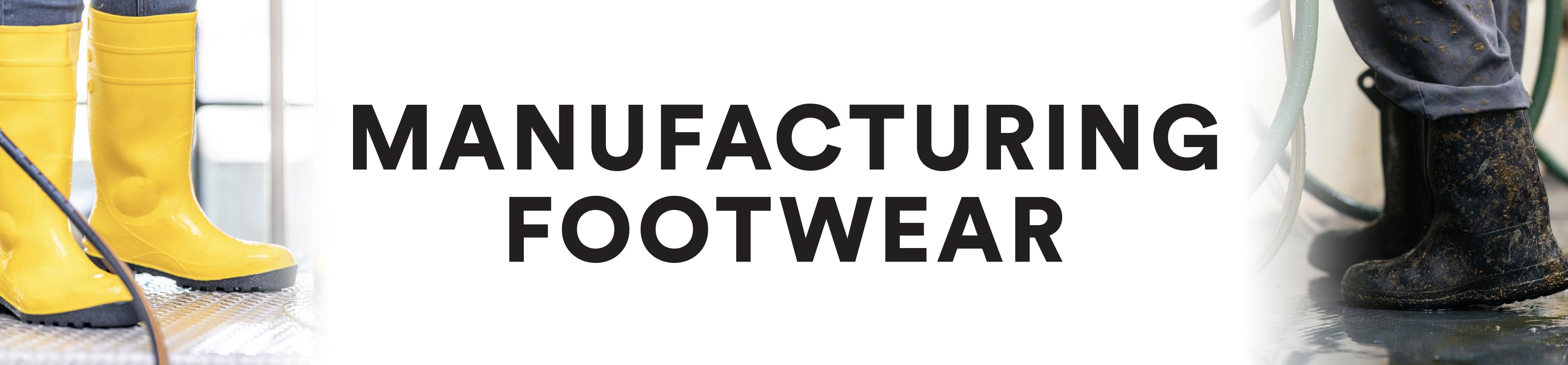 Manufacturing Footwear