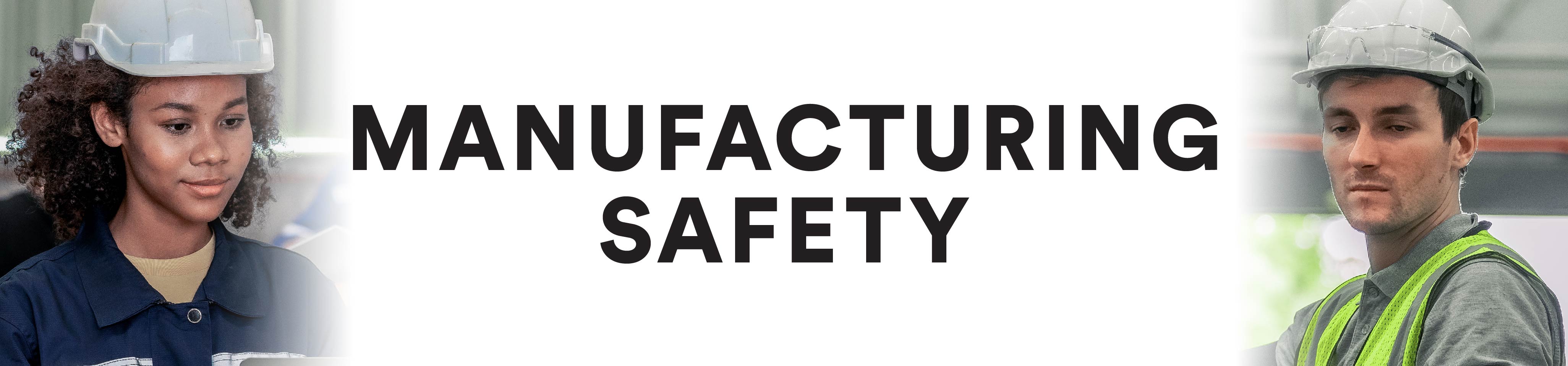 Manufacturing Safety