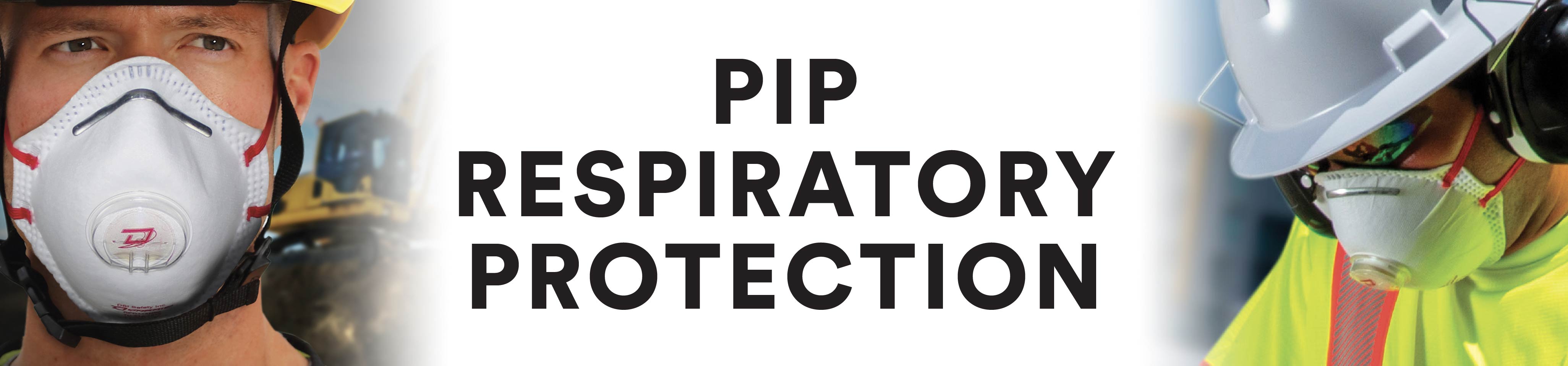 PIP Respiratory Protection