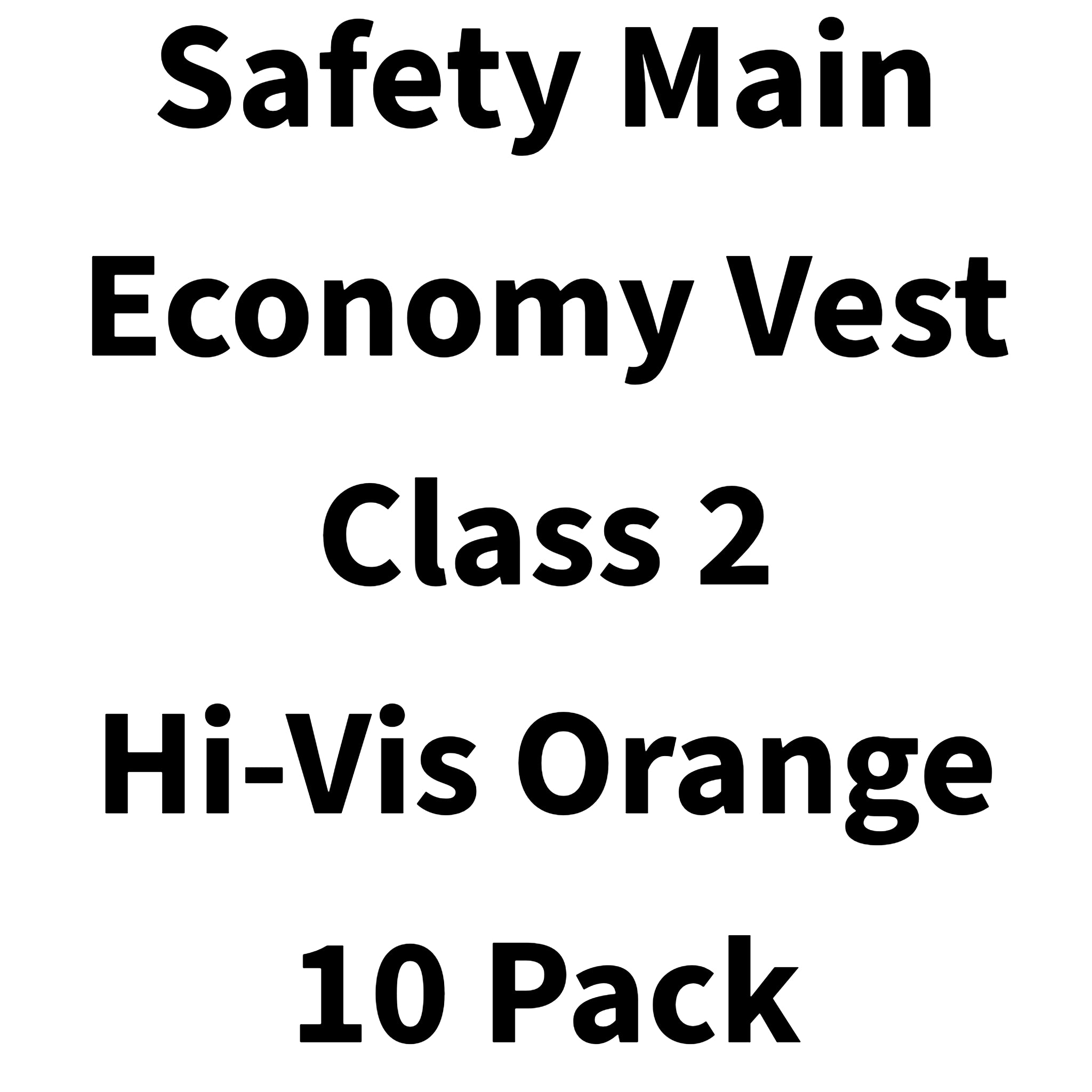 Safety Main 05EAMO Economy Vest, Class 2, All Mesh, Hi-Vis Orange, 10 Pack, Text